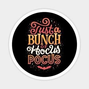 Just a Bunch of Hocus Pocus Magnet
